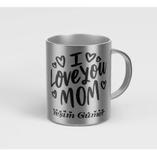 Kişiye Özel I Love Mom Metalik Gümüş Kupa Bardak - Gümüş