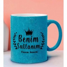 Benim Sultanım Tasarımlı Mavi Renk Simli Kupa