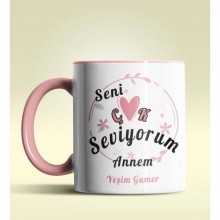 Kişiye Özel Seni Çok Seviyorum Annem Tasarımlı Pembe Kupa Bardak