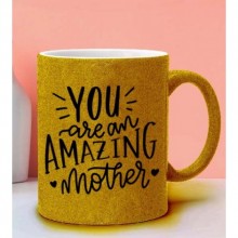 Anneler Günü Özel You are an Amazing Mother Tema Sarı Simli Kupa