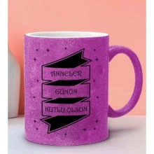 Anneler Günün Kutlu Olsun 2 Tasarımlı Pembe Simli Kupa Bardak