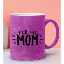 Anneler Gününe Özel For my Mom Tasarımlı Pembe Simli Kupa Bardak