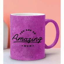 Anneler Gününe Özel You are an Amazing Mum Tema Pembe Simli Kupa