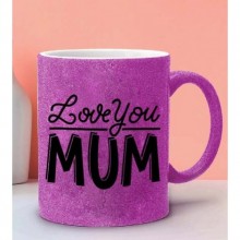 Anneler Gününe Özel Love You Mum Temalı Pembe Simli Kupa Bardak