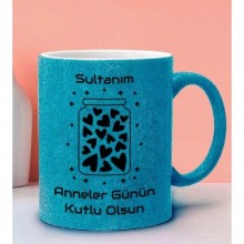 Anneler Günün Kutlu Olsun Tasarımlı Mavi Simli Kupa Bardak