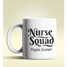 Kişiye Özel Nurse Squad (Hemşire Tayfası) Tasarımlı Beyaz Kupa
