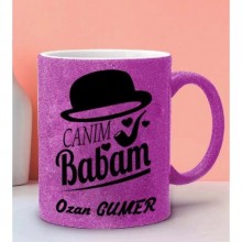Kişiye Özel Canım Babam 2 Tasarımlı Simli Pembe Kupa