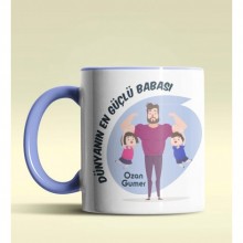 Kişiye Özel Dünyanın En Güçlü Babası Tasarımlı Mavi Renkli Kupa