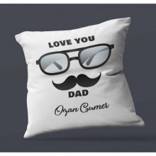 Kişiye Özel Love You Dad 2 Tasarımlı Saten Kare Yastık
