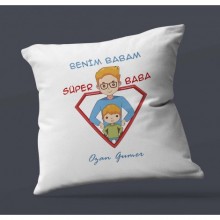 Kişiye Özel Benim Babam Süper Baba Tasarımlı Saten Kare Yastık