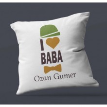 Kişiye Özel I love Baba Tasarımlı Saten Kare Yastık