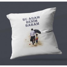 Babalara Özel Bu Adam Benim Babam Tasarımlı Saten Kare Yastık